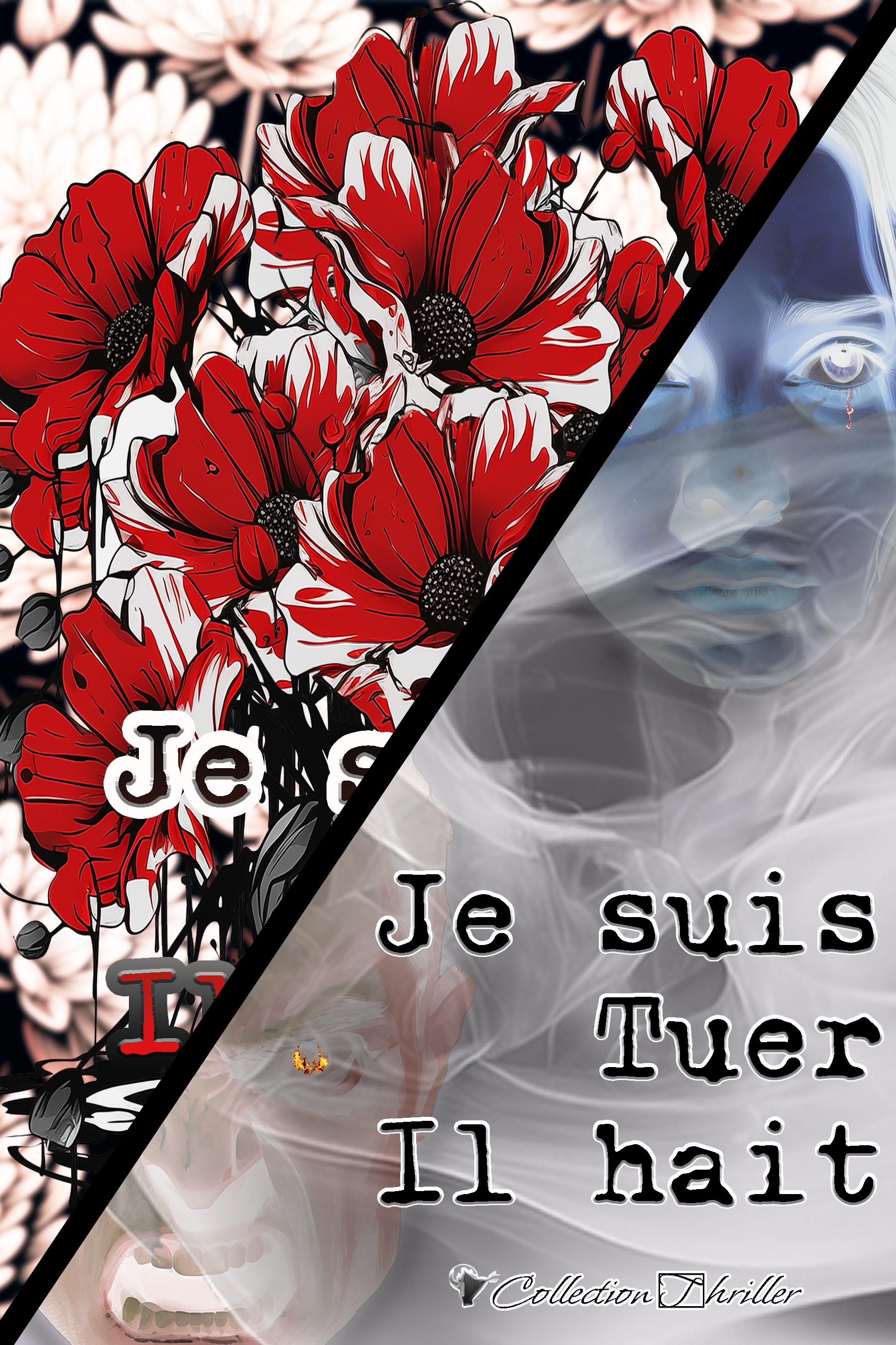 Je suis, Tuer, Il hait